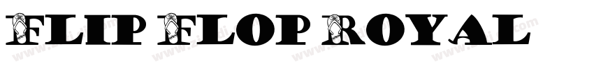 Flip Flop Royal字体转换